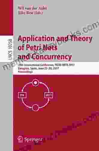 Application And Theory Of Petri Nets And Concurrency: 35th International Conference PETRI NETS 2024 Tunis Tunisia June 23 27 2024 Proceedings (Lecture Notes In Computer Science 8489)