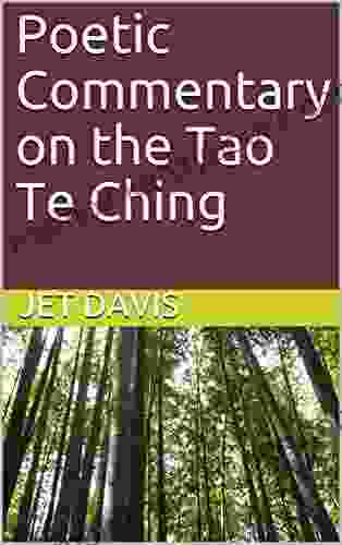 Poetic Commentary On The Tao Te Ching