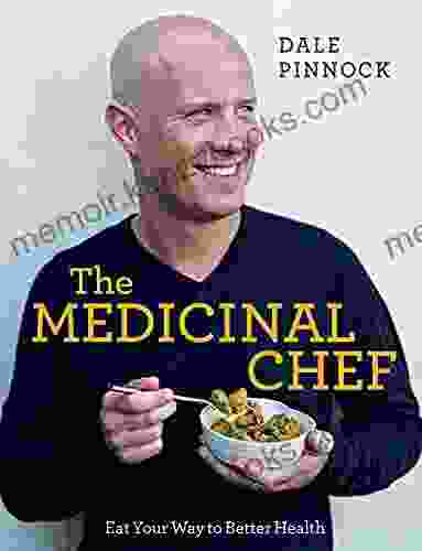 The Medicinal Chef: Eat Your Way To Better Health