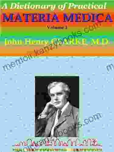 Dictionary Of Practical MATERIA MEDICA Volume 1: Homeopathy