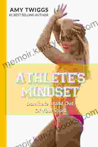 Athlete s Mindset Vol 1: Dominate In and Out Of Your Sport (Athlete s Mindset Academy)