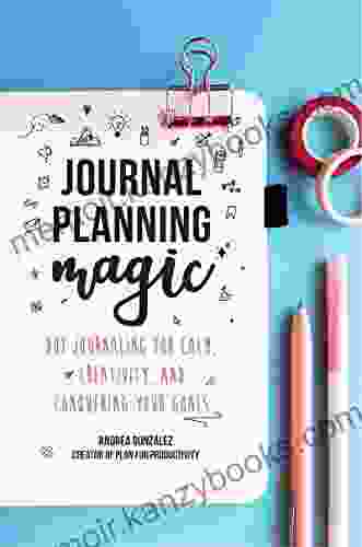 Journal Planning Magic: Dot Journaling for Calm Creativity and Conquering Your Goals