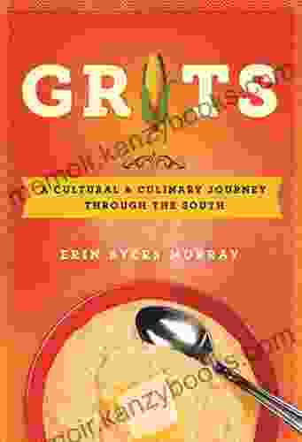 Grits: A Cultural And Culinary Journey Through The South