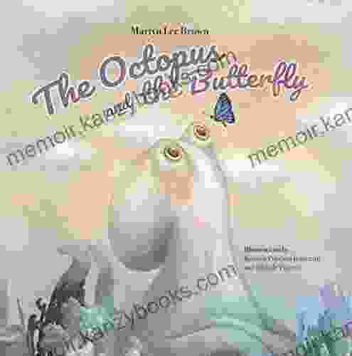 The Octopus And The Butterfly: A Children S Eco Adventure Storybook