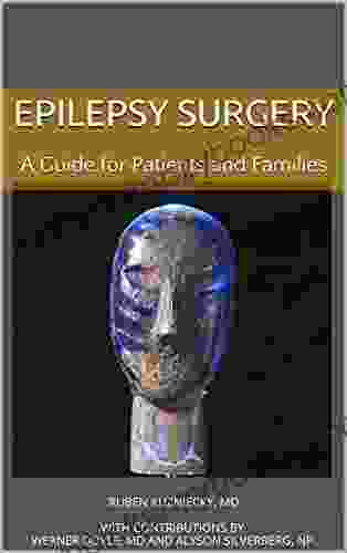 Epilepsy Surgery: A Guide For Patients And Families