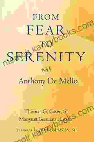 From Fear to Serenity with Anthony de Mello