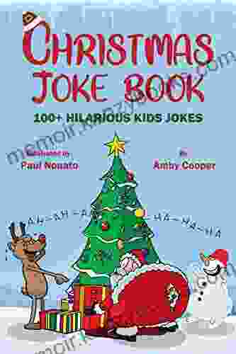 Christmas Joke Book: Funny Jokes For Kids Children S Joke 100 Clean Fun Kid S Jokes