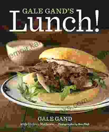 Gale Gand S Lunch Gale Gand