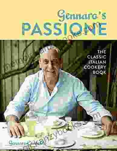 Gennaro s Passione: The classic Italian cookery