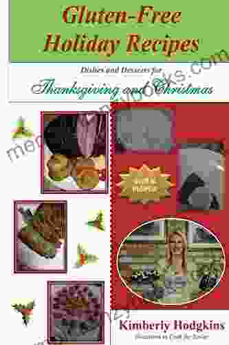 Gluten Free Holiday Recipes: Dishes and Desserts for Thanksgiving and Christmas (Occasions to Cook for 2)