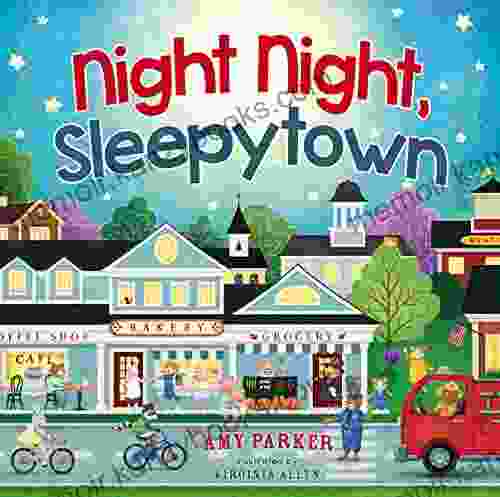 Night Night Sleepytown Amy Parker