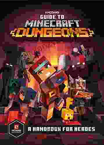 Guide to Minecraft Dungeons: A Handbook for Heroes