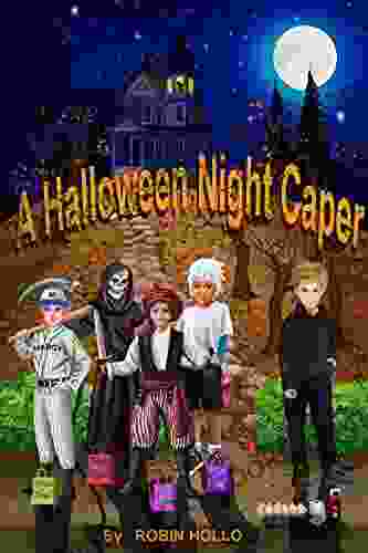 A Halloween Night Caper Robin Hollo