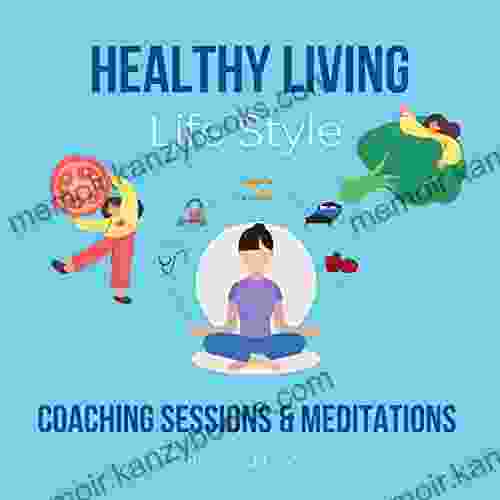 Healthy Living Life Style Coaching Sessions Meditations : Integrated Approach To Body Mind Spirit Alternative Therapy Mental Clarity Healthy Fitness Deep Good Sleep Wake Up Early