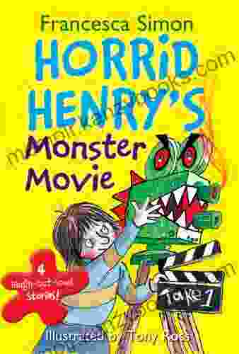 Horrid Henry S Monster Movie Francesca Simon