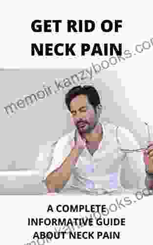 NECK PAIN: HOW TO GET RID OF NECK PAIN