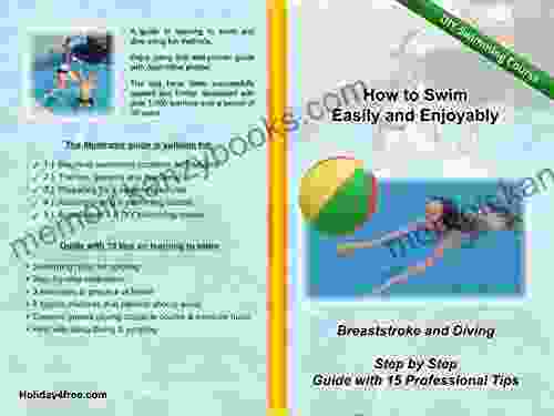 How To Swim Easily And Enjoyably DIY Swimming Course Do It Yourself Learn To Swim: Breaststroke And Diving Step By Step Guide With 15 Professional For Beginners (Schwimmen Lernen 2)