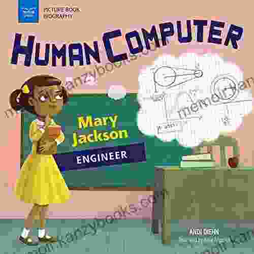 Human Computer: Mary Jackson Engineer (Picture Biography)