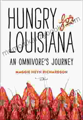 Hungry for Louisiana: An Omnivore s Journey