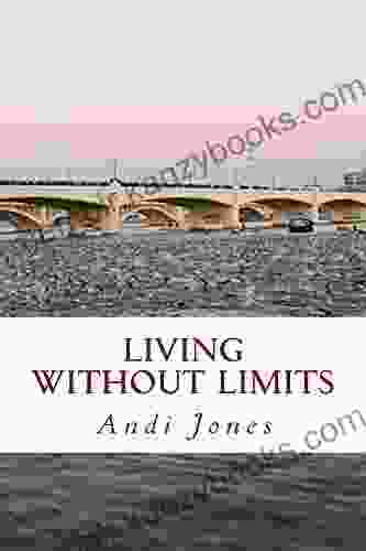 Living Without Limits: a memoir by Andi Jones