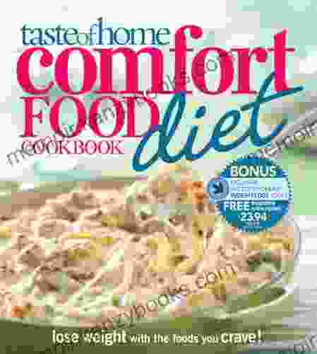 Taste of Home Comfort Food Diet Cookbook: Lose Weight with 433 Foods You Crave