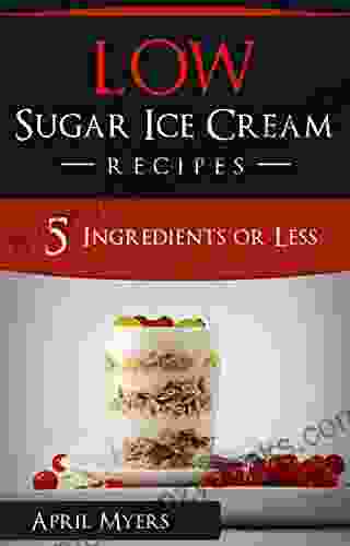 Low Sugar Ice Cream Recipes: 5 Ingredients or Less