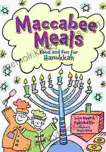 Maccabee Meals: Food And Fun For Hanukkah