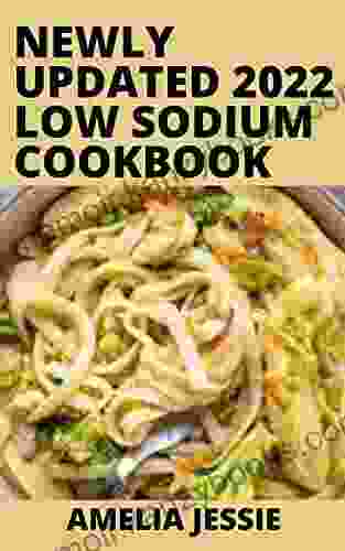 Newly Updated 2024 Low Sodium Cookbook