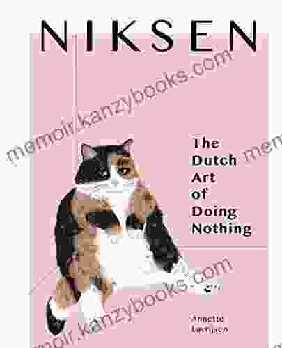 Niksen: The Dutch Art of Doing Nothing