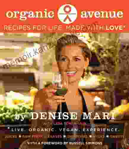 Organic Avenue: Recipes for Life Made with LOVE*