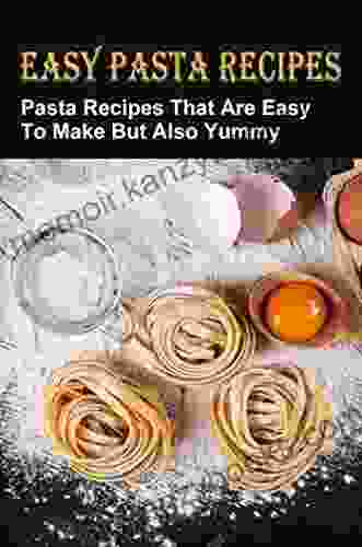 Easy Pasta Recipes: Pasta Recipes That Are Easy To Make But Also Yummy