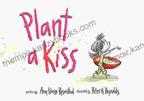 Plant A Kiss Amy Krouse Rosenthal