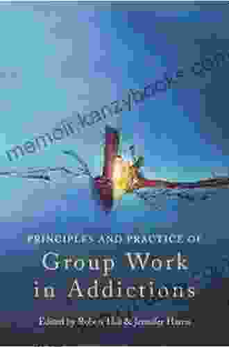 Principles And Practice Of Group Work In Addictions