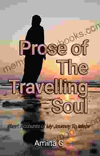 Prose of The Travelling Soul