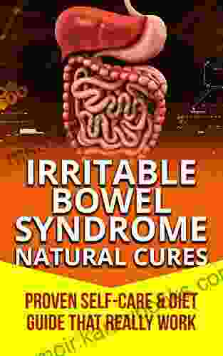 Irritable Bowel Syndrome Natural Cures (IBS): Proven Self Care Guide Diet That Really Work (Health 30 Min Series)