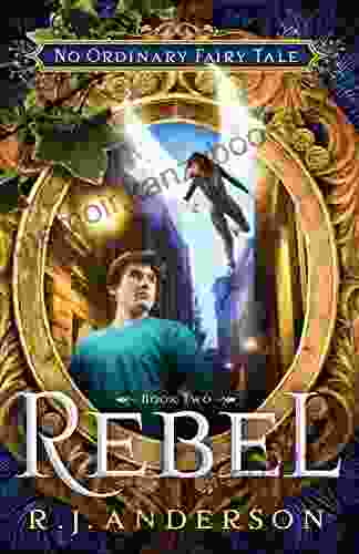 Rebel (No Ordinary Fairy Tale 2)