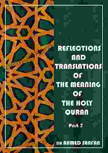 Reflections And Translations Of The Meaning Of The Quran: Fifth Part