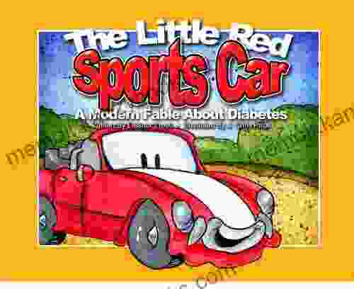 The Little Red Sports Car: A Modern Fable About Diabetes (You Can Do It 1)