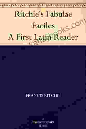 Ritchie s Fabulae FacilesA First Latin Reader