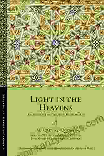 Light in the Heavens: Sayings of the Prophet Muhammad (Library of Arabic Literature 40)