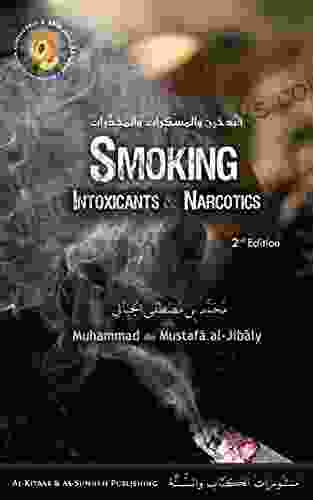 Smoking: Intoxicants Narcotics (Enter Into Islam Completely 2)