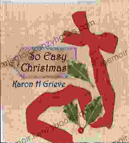 So Easy Christmas Karon H Grieve