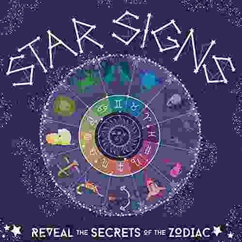 Star Signs: Reveal the Secrets of the Zodiac