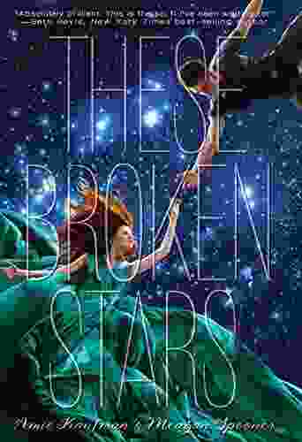 These Broken Stars: A Starbound Novel (The Starbound Trilogy 1)