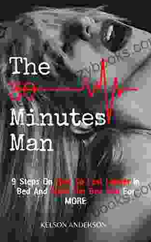 THE 30 MINUTES MAN: 9 Steps On How To Last Longer In Bed And Make Her Beg You For More