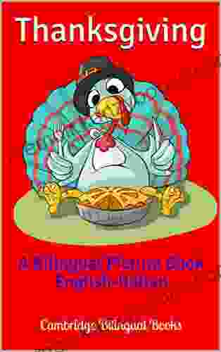 Thanksgiving: A Bilingual Picture English Italian