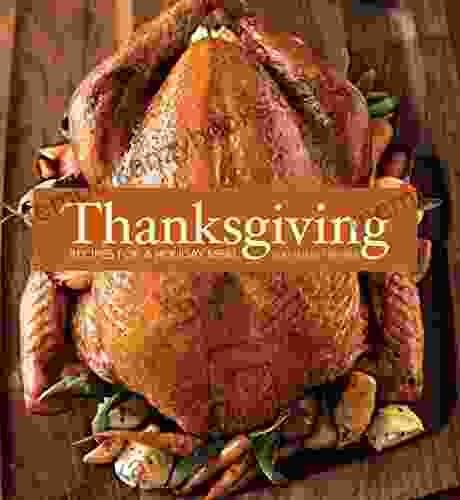 Thanksgiving: Recipes For A Holiday Meal