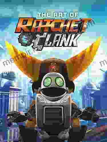 The Art Of Ratchet Clank