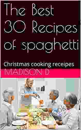 The Best 30 Recipes of spaghetti: Christmas cooking receipes