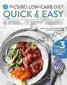 The CSIRO Low Carb Diet Quick Easy